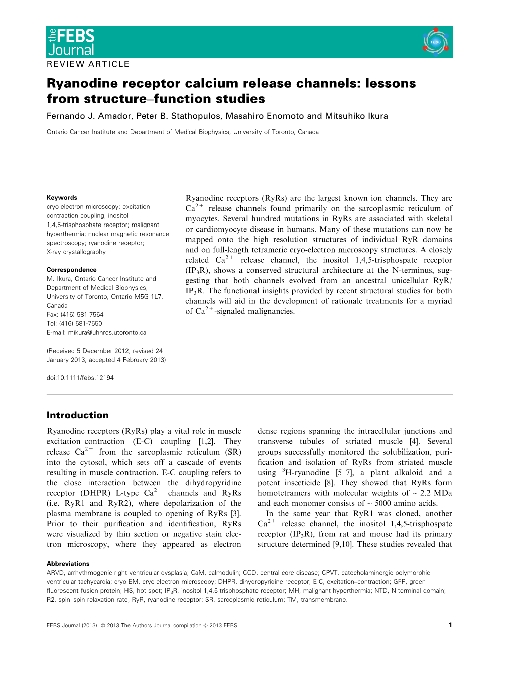 Ryanodine Receptor Calcium Release Channels: Lessons from Structure–Function Studies Fernando J