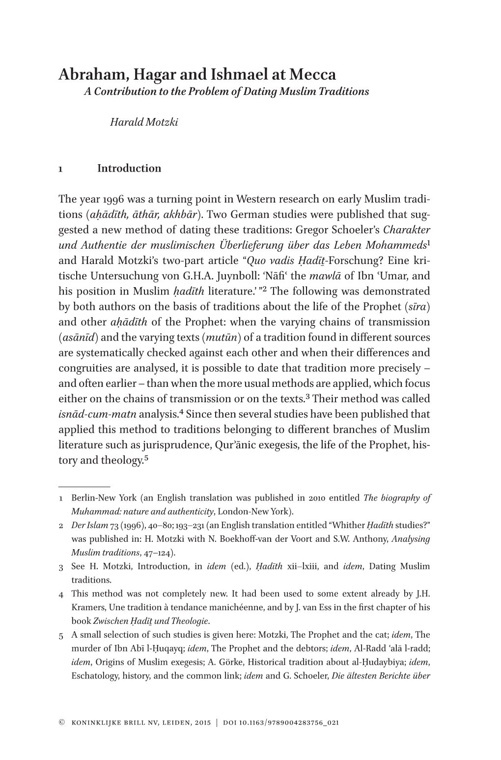 Abraham, Hagar and Ishmael at Mecca a Contribution to the Problem of Dating Muslim Traditions