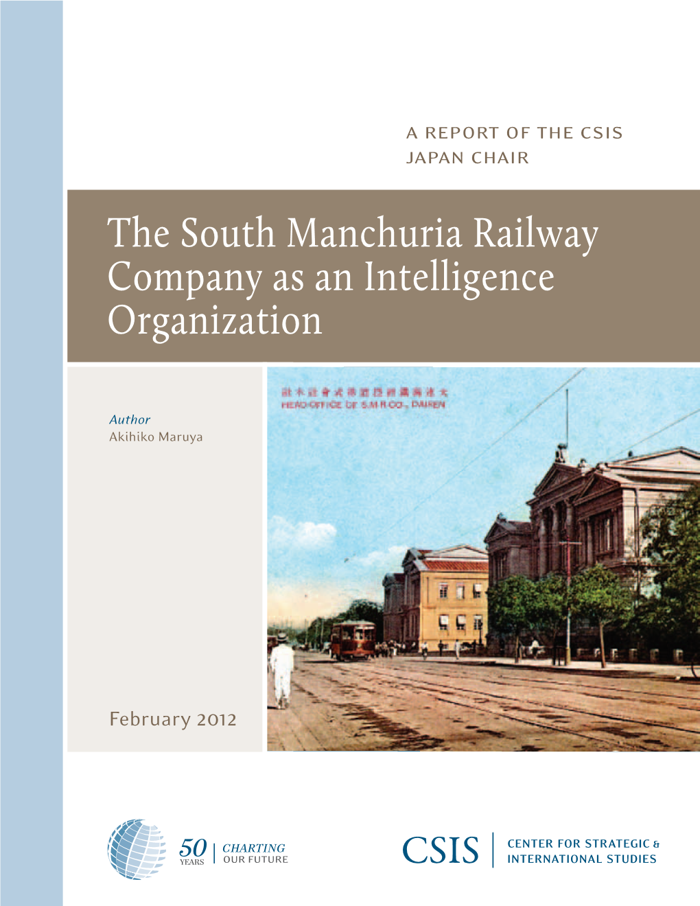The South Manchuria Railway Company As an Intelligence Organization