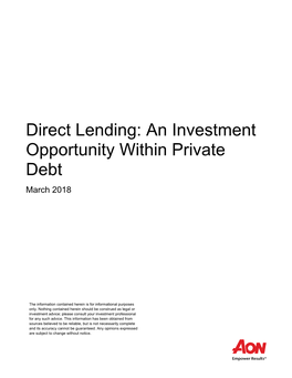 Direct Lending: an Investment Opportunity Within Private Debt March 2018