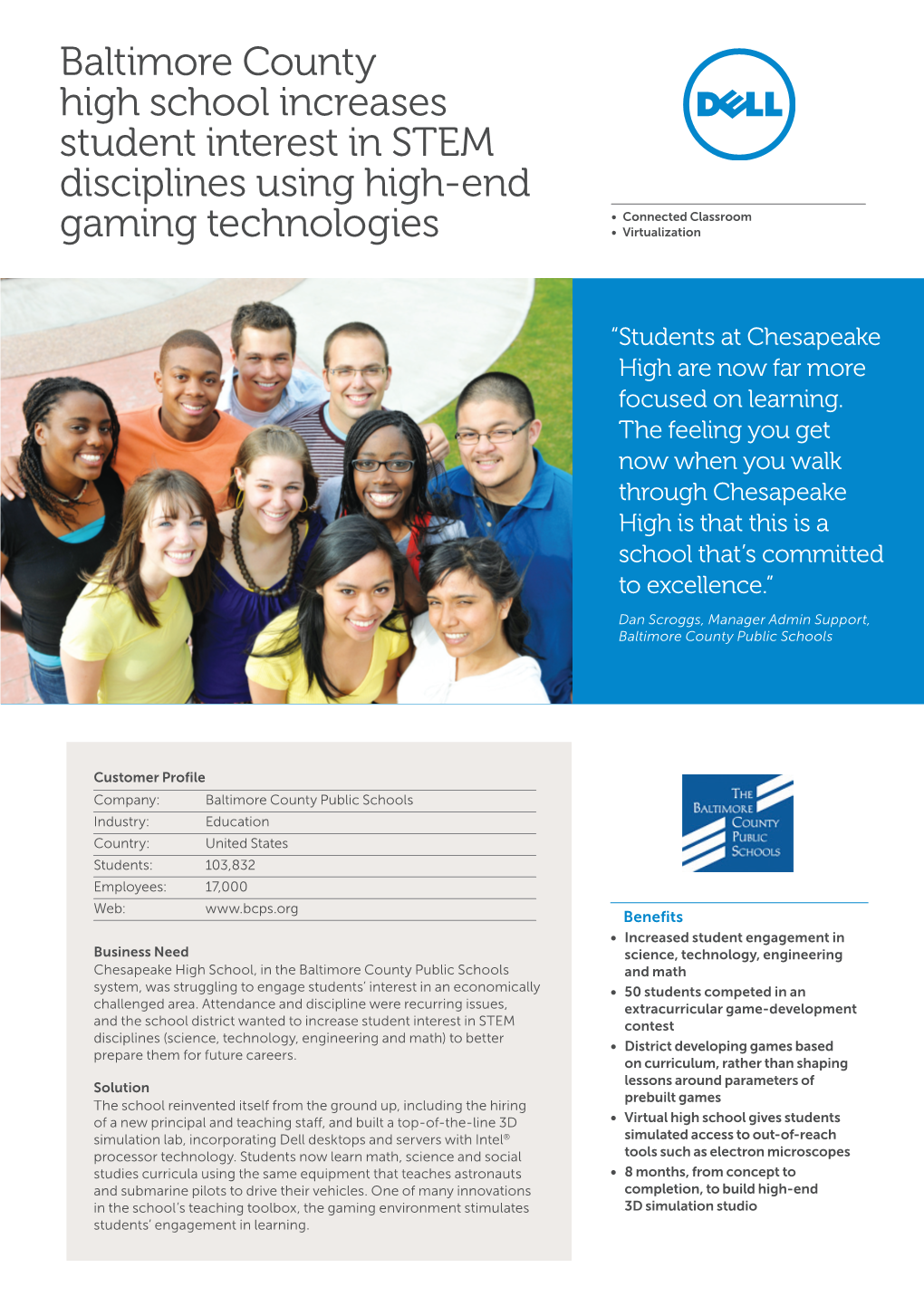 Baltimore County High School Increases Student Interest in STEM Disciplines Using High-End • Connected Classroom Gaming Technologies • Virtualization