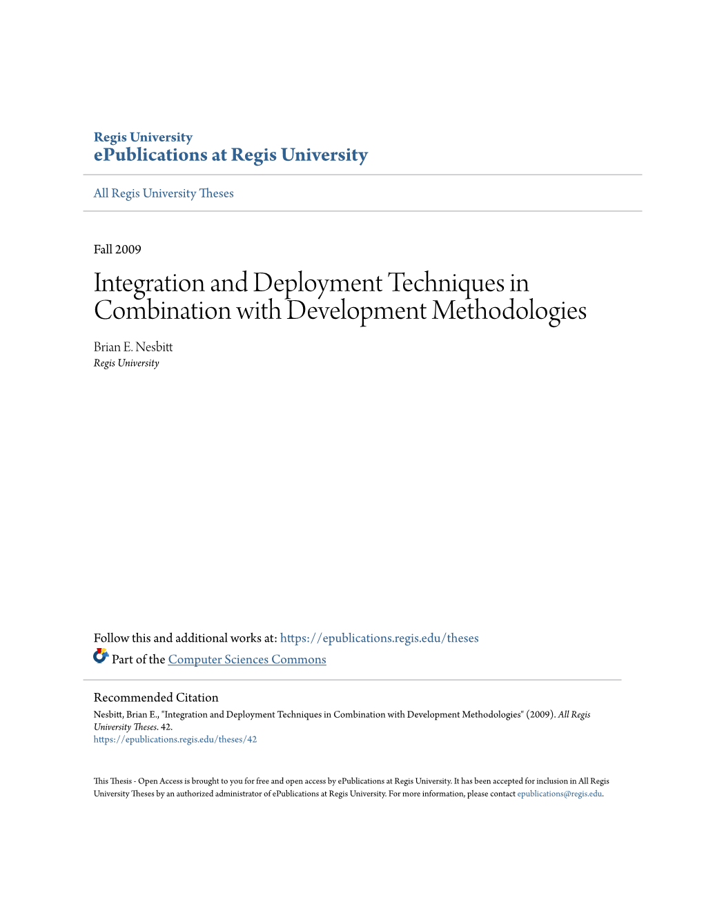 Integration and Deployment Techniques in Combination with Development Methodologies Brian E