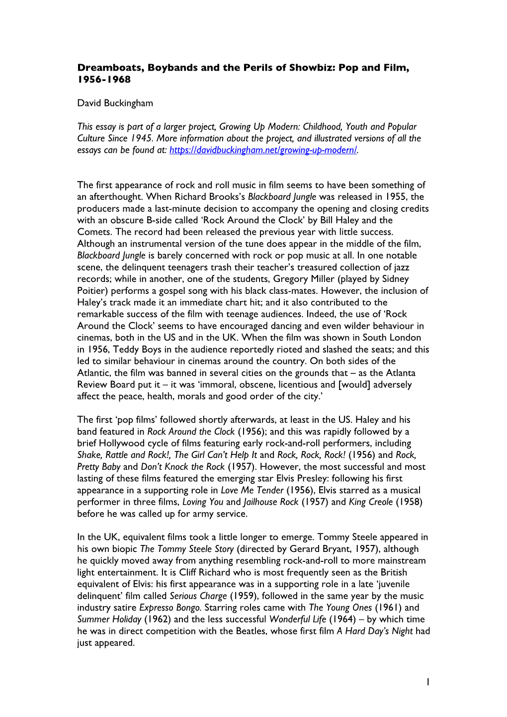 1 Dreamboats, Boybands and the Perils of Showbiz: Pop and Film, 1956-1968 David Buckingham This Essay Is Part of a Larger Projec