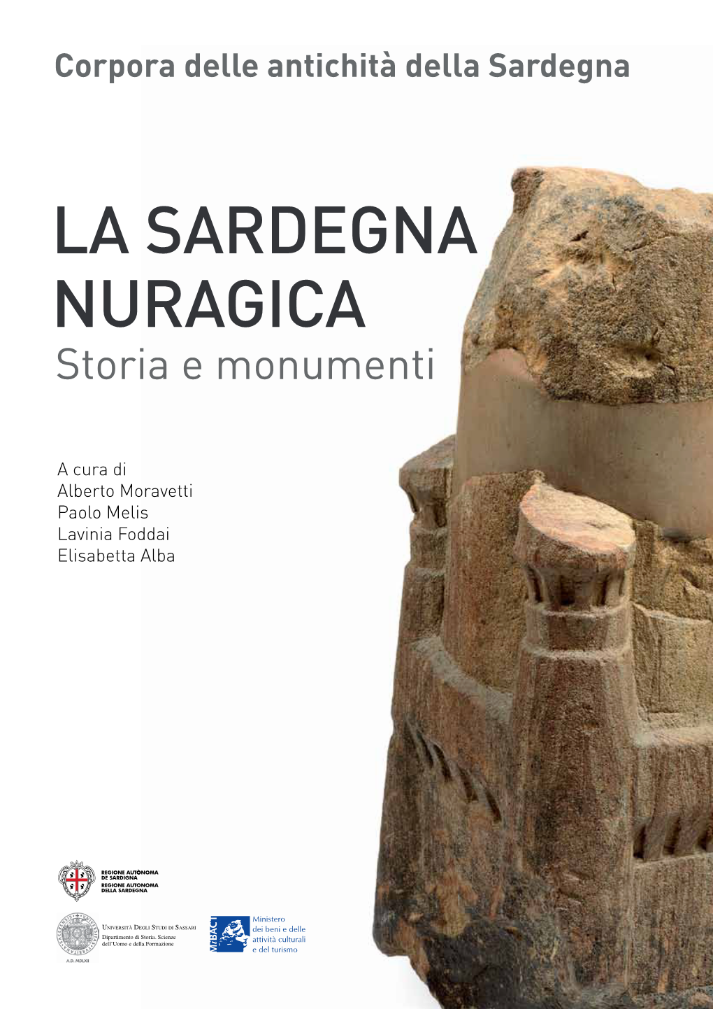 LA SARDEGNA NURAGICA Storia E Monumenti