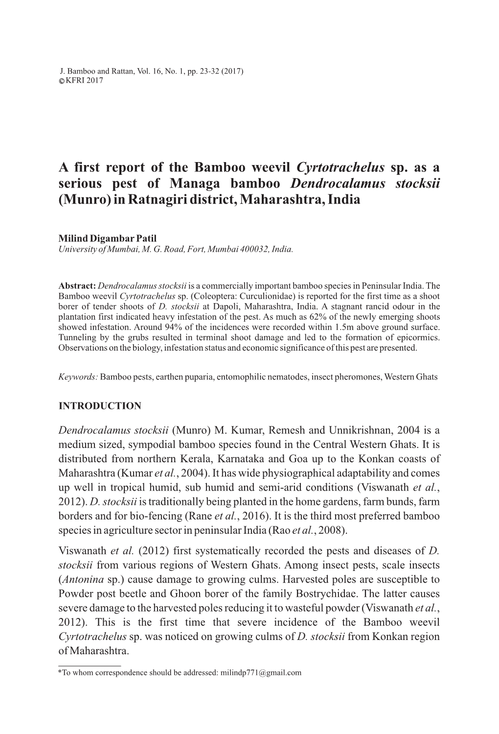 A First Report of the Bamboo Weevil Cyrtotrachelus Sp. As a Serious Pest of Managa Bamboo Dendrocalamus Stocksii (Munro) in Ratnagiri District, Maharashtra, India