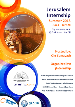 Jerusalem Internship Summer 2018 Jun 4 – July 28 (Fly to Israel: June 3, Fly Back Home: July 29)