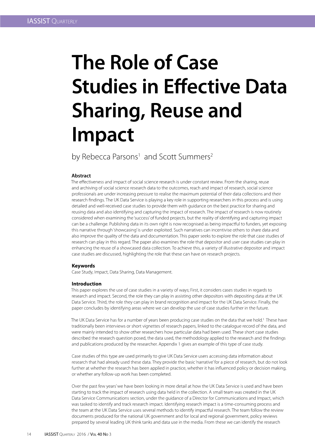 The Role of Case Studies in Effective Data Sharing, Reuse and Impact by Rebecca Parsons1 and Scott Summers2
