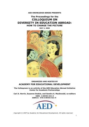 Colloquium on Diversity in Education Abroad: How to Change the Picture May 2, 2006