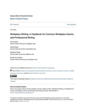 Workplace Writing: a Handbook for Common Workplace Genres and Professional Writing