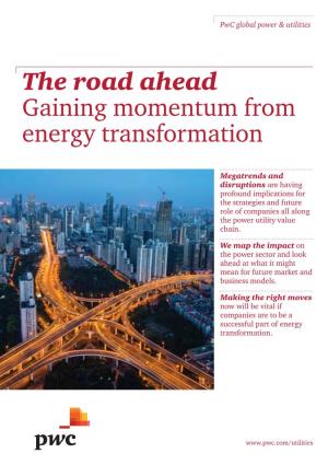The Road Ahead: Gaining Momentum from Energy Transformation