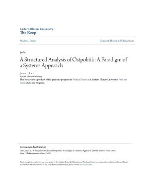 A Structured Analysis of Ostpolitik: a Paradigm of a Systems Approach James E