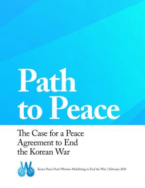Path to Peace: the Case for a Peace Agreement to End the Korean