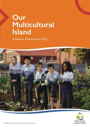 Our Multicultural Island – Tasmania's Multicultural Policy