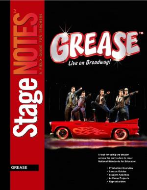GREASE • Production Overview • Lesson Guides • Student Activities • At-Home Projects • Reproducibles Copyright 2007, Camp Broadway, LLC All Rights Reserved