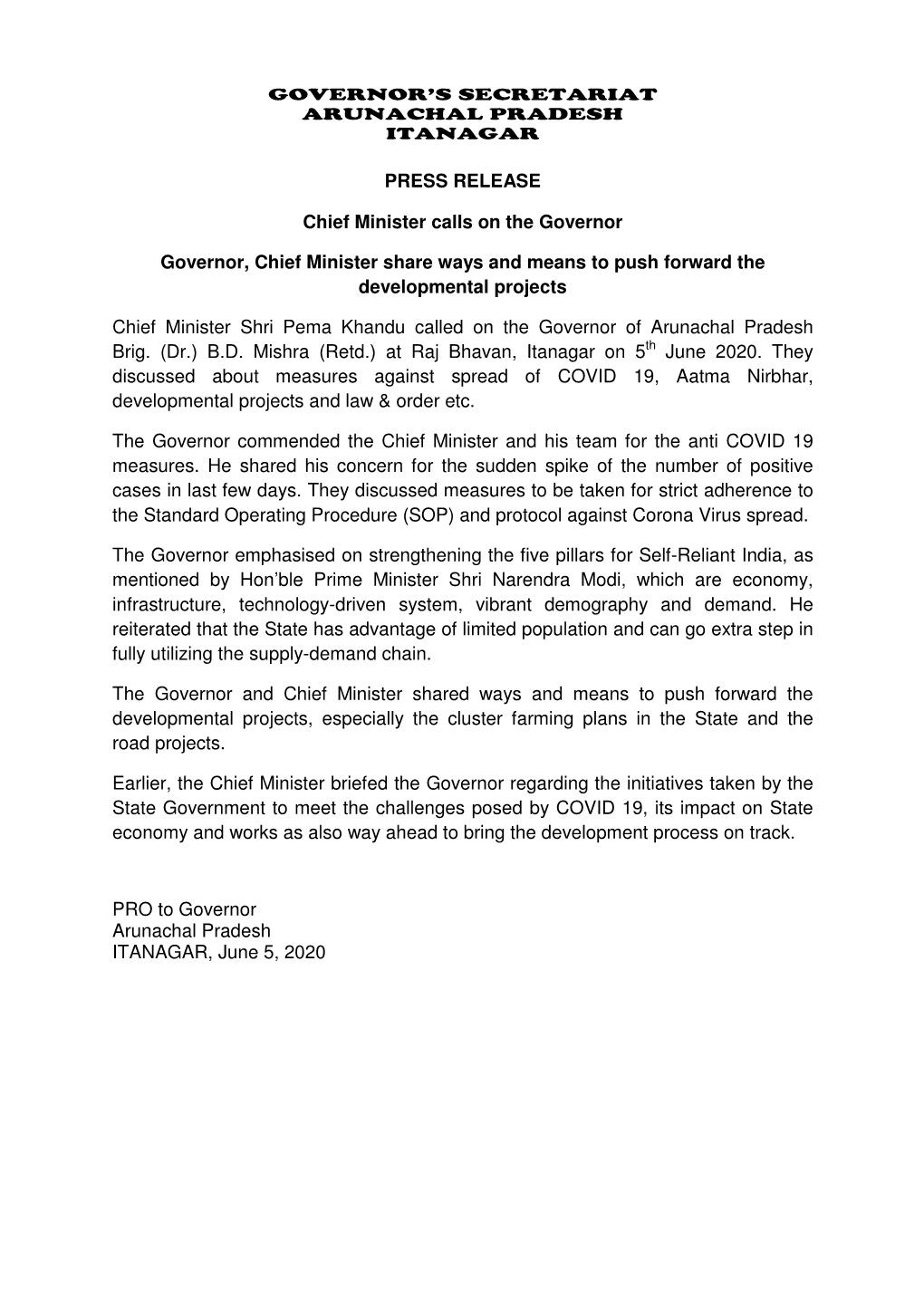 PRESS RELEASE Chief Minister Calls on the Governor Governor, Chief