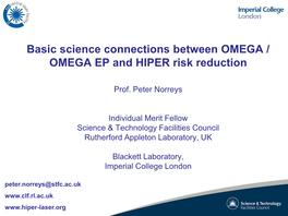 Basic Science Connections Between OMEGA / OMEGA EP and HIPER Risk Reduction