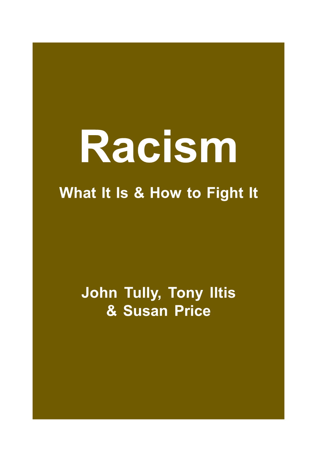 Racism What It Is & How to Fight It