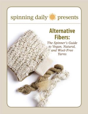 Spinning Daily Presents Alternative Fibers: the Spinner's Guide To