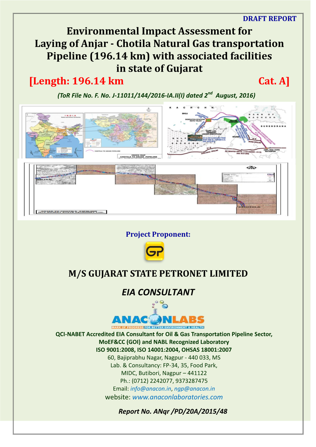 Environmental Impact Assessment for Laying of Anjar - Chotila Natural Gas Transportation Pipeline (196.14 Km) with Associated Facilities