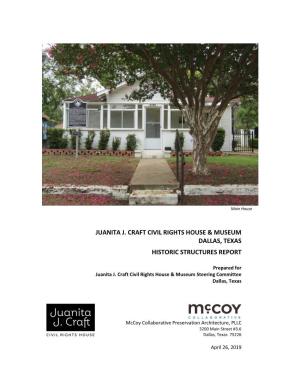 Juanita J. Craft Civil Rights House & Museum Dallas, Texas Historic Structures Report