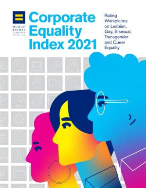 CORPORATE EQUALITY INDEX 2021 CEI 2021 Table of Contents