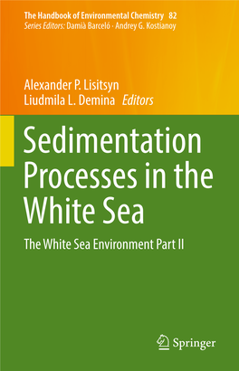 Alexander P. Lisitsyn Liudmila L. Demina Editors the White Sea