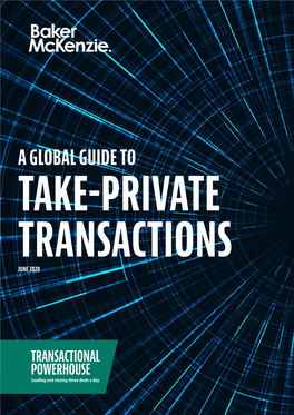 A Global Guide to Take-Private Transactions June 2020