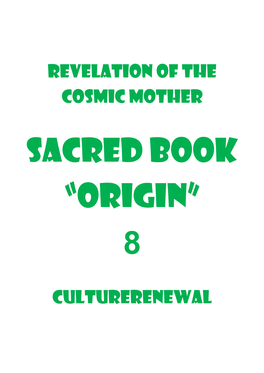 Return of the Cosmic Mother