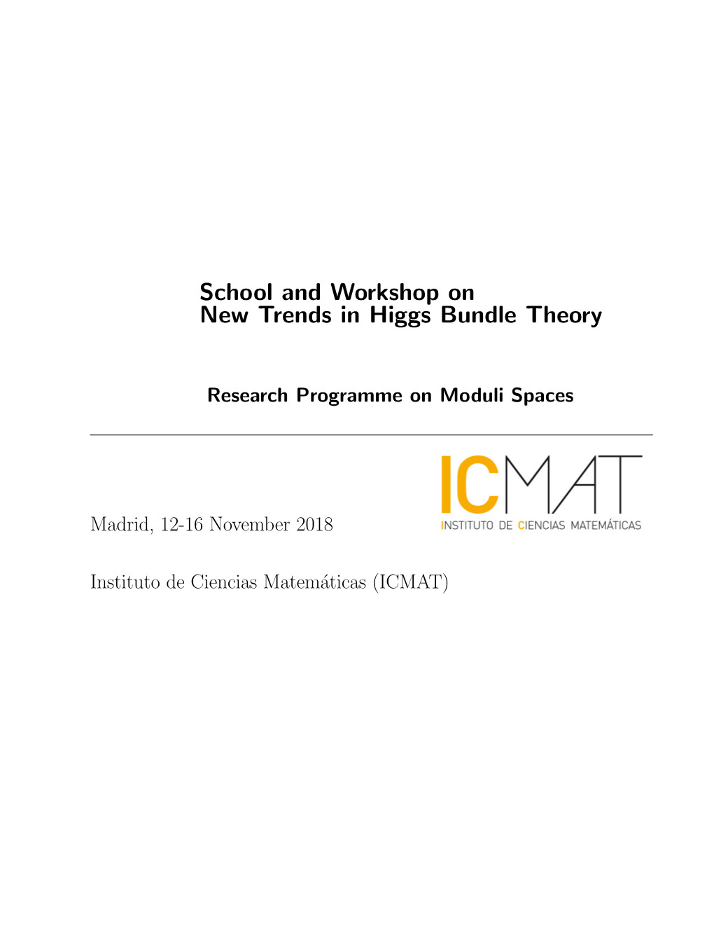 School and Workshop on New Trends in Higgs Bundle Theory