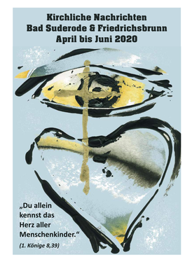 Kirchliche Nachrichten Bad Suderode & Friedrichsbrunn April Bis Juni 2020