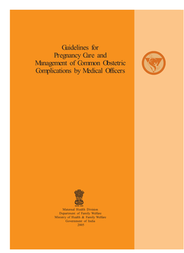 Guidelines for Pregnancy Care and Management of Common Obstetric Complications by Medical Officers