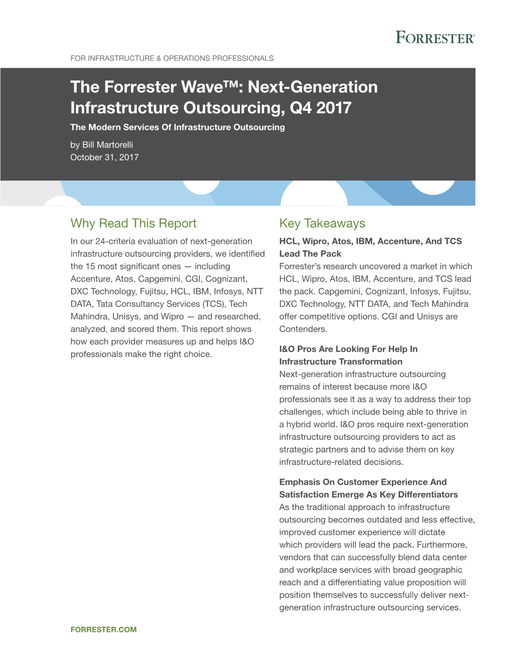 The Forrester Wave™: Next-Generation Infrastructure Outsourcing, Q4 2017 the Modern Services of Infrastructure Outsourcing by Bill Martorelli October 31, 2017