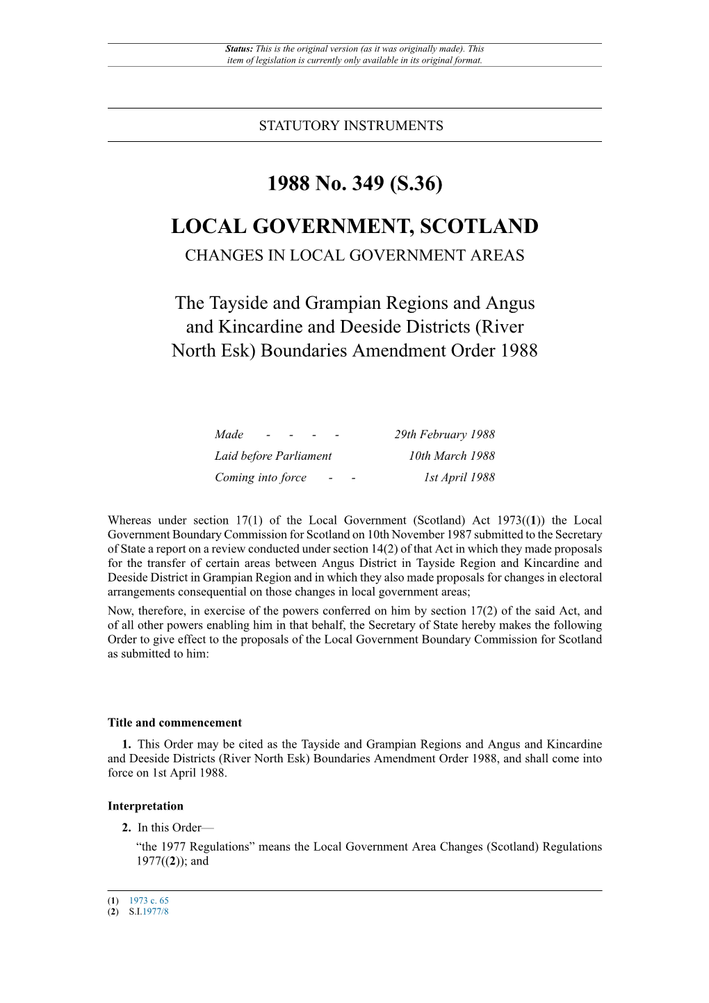 The Tayside and Grampian Regions and Angus and Kincardine and Deeside Districts (River North Esk) Boundaries Amendment Order 1988