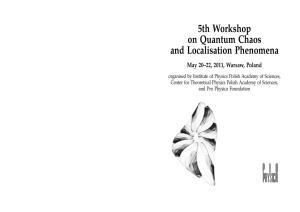 5Th Workshop on Quantum Chaos and Localisation Phenomena