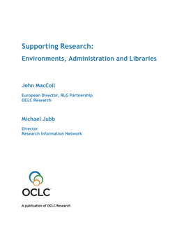Supporting Research: Environments, Administration and Libraries