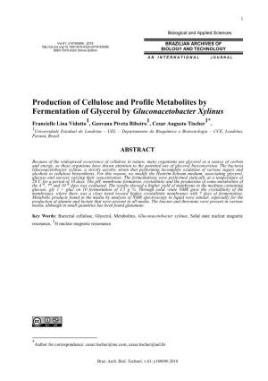 Production of Cellulose and Profile Metabolites by Fermentation Of