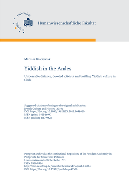 Yiddish in the Andes. Unbearable Distance, Devoted Activists and Building Yiddish Culture in Chile Mariusz Kałczewiak