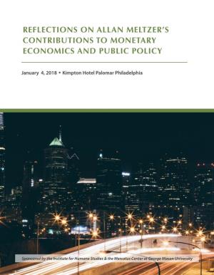 Reflections on Allan Meltzer's Contributions to Monetary Economics and Public Policy