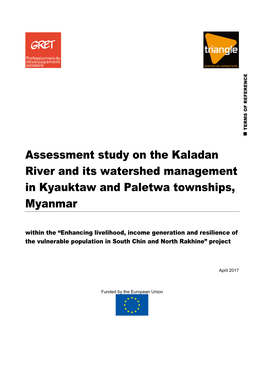 Terms of Reference Are Focused on the Study 2: the Kaladan River and Its Watershed Management in Kyauktaw and Paletwa Townships