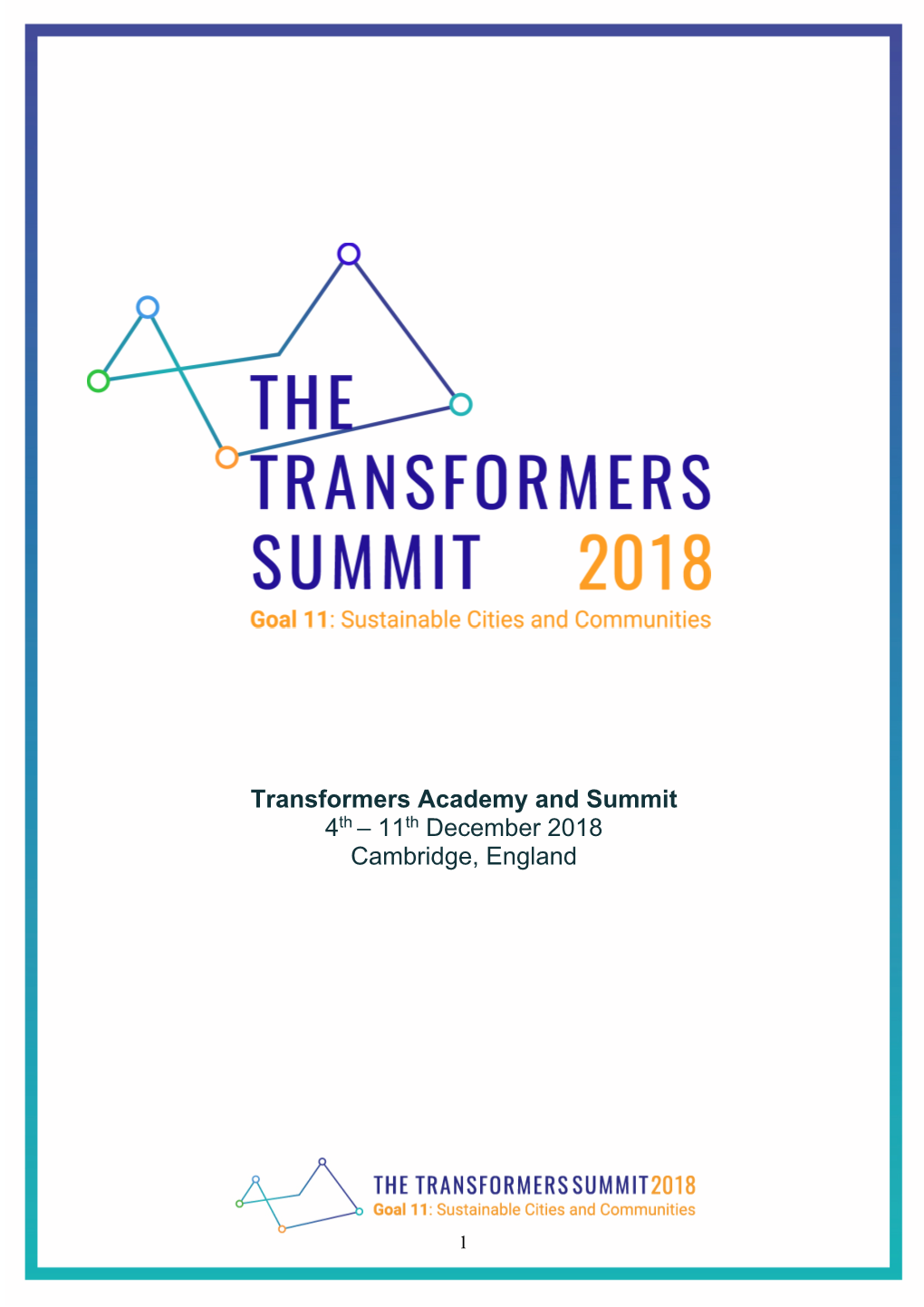 Transformers Academy and Summit 4Th – 11Th December 2018 Cambridge, England