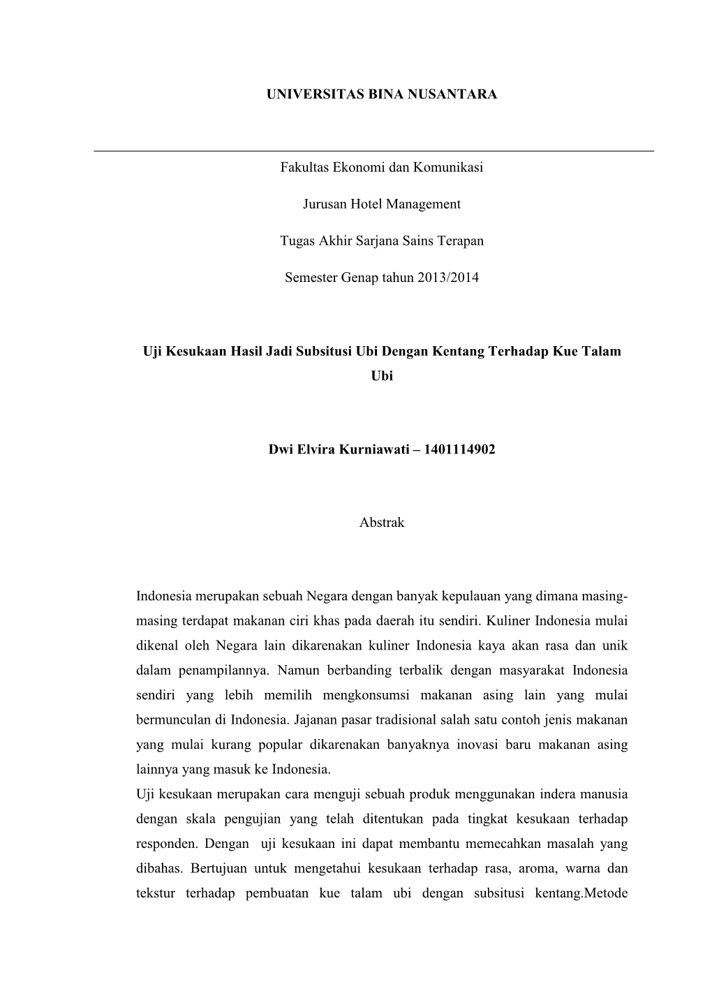 UNIVERSITAS BINA NUSANTARA Fakultas Ekonomi Dan Komunikasi Jurusan Hotel Management Tugas Akhir Sarjana Sains Terapan Semester G