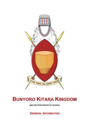 Bunyoro Kitara Kingdom, General Information