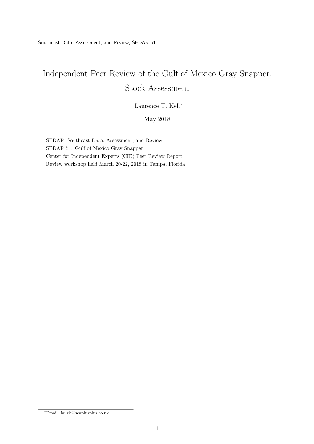 Independent Peer Review of the Gulf of Mexico Gray Snapper, Stock Assessment