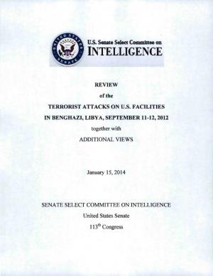 REVIEW of the TERRORIST ATTACKS on U.S. FACILITIES in BENGHAZI, LIBYA, SEPTEMBER 11-12,2012