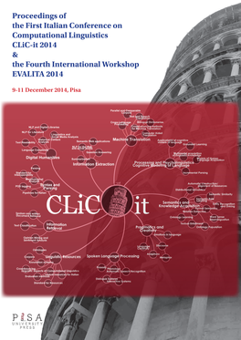 Proceedings of the First Italian Conference on Computational Linguistics Clic-It 2014 & the Fourth International Workshop EV