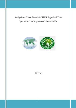 Analysis on Trade Trend of CITES Regualted Tree Species and Its Impact on Chinese Smes