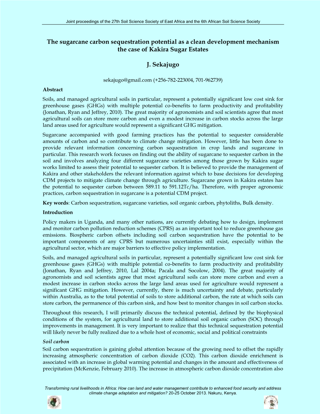 The Sugarcane Carbon Sequestration Potential As a Clean Development Mechanism the Case of Kakira Sugar Estates