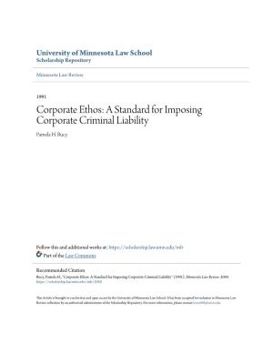 Corporate Ethos: a Standard for Imposing Corporate Criminal Liability Pamela H