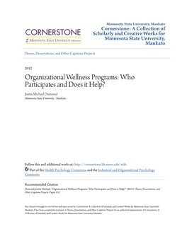 Organizational Wellness Programs: Who Participates and Does It Help? Justin Michael Dumond Minnesota State University - Mankato