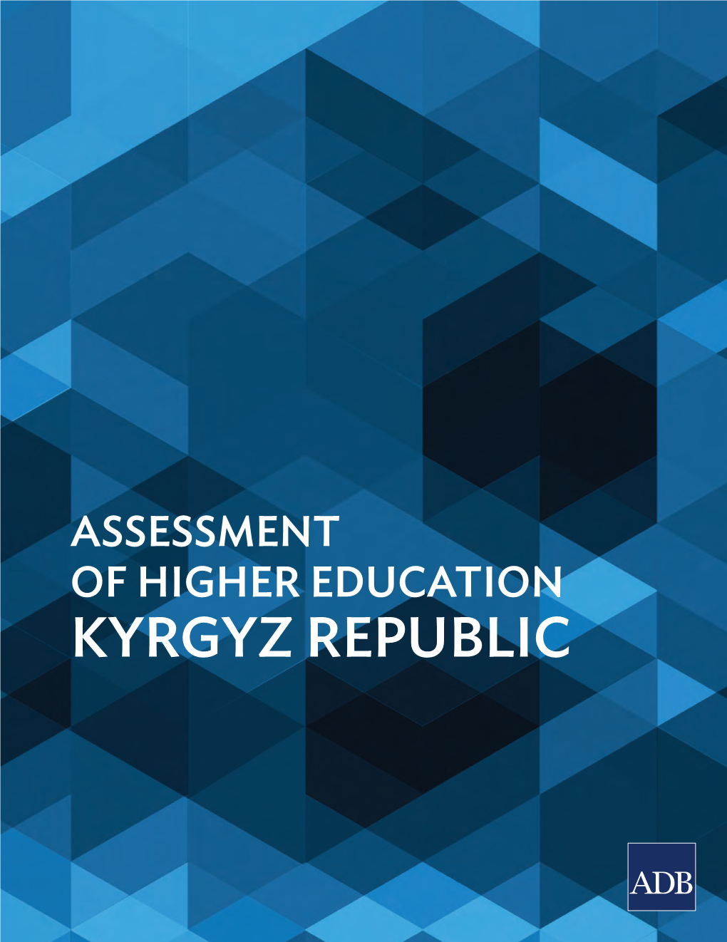Assessment of Higher Education: Kyrgyz Republic 4